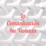 Podcast La Comunicación No Violenta