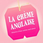 Logo of the podcast La Crème Anglaise Podcast La Crème Anglaise