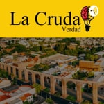 Podcast La Cruda Verdad 🧠 