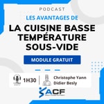 Logo of the podcast La cuisine basse température sous vide Podcast La cuisine basse température sous vide