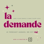 Logo of the podcast La demande : le podcast qui dépoussière les demandes en mariage Podcast La demande : le podcast qui dépoussière les demandes en mariage