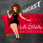 Logo of the podcast La Diva De México Podcast La Diva De México