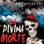 Logo of the podcast La Divina Morte Podcast La Divina Morte