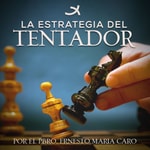 Logo of the podcast La Estrategia del Tentador Logo of the podcast La Estrategia del Tentador