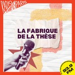 Logo of the podcast La Fabrique de la thèse Podcast La Fabrique de la thèse