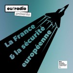 Logo of the podcast La France et la sécurité européenne Podcast La France et la sécurité européenne