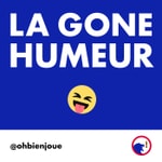Logo of the podcast La Gone Humeur Podcast La Gone Humeur