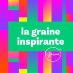 Logo of the podcast La graine inspirante - Réseau GERME Logo of the podcast La graine inspirante - Réseau GERME