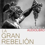 Logo of the podcast LA GRAN REBELIÓN - audiolibro - S.A.W. Podcast LA GRAN REBELIÓN - audiolibro - S.A.W.