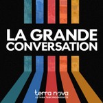 Logo of the podcast La Grande Conversation Podcast La Grande Conversation