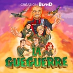 Logo of the podcast La Guéguerre Podcast La Guéguerre