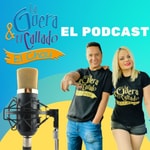 Logo of the podcast LA GUERA Y EL CALLADO EL CHOU Podcast LA GUERA Y EL CALLADO EL CHOU