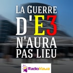 Logo of the podcast La Guerre d'E3 n'aura pas lieu Podcast La Guerre d'E3 n'aura pas lieu