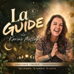 Logo of the podcast La Guide le podcast de Karine Molloy Podcast La Guide le podcast de Karine Molloy