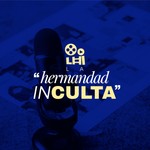 La Hermandad Inculta Podcast La Hermandad Inculta