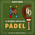 Logo of the podcast La Historia Oficial Del Pádel Podcast La Historia Oficial Del Pádel