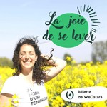 La joie de se lever Podcast La joie de se lever