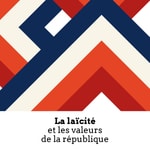 Logo of the podcast La laïcité et les valeurs de la République Podcast La laïcité et les valeurs de la République