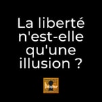 Logo of the podcast La liberté n'est-elle qu'une illusion ? Podcast La liberté n'est-elle qu'une illusion ?