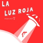 Logo of the podcast La Luz Roja Podcast La Luz Roja