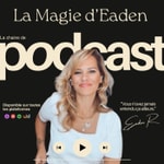 Logo of the podcast La Magie d'Eaden Podcast La Magie d'Eaden