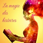 Podcast La magie des histoires