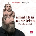 Logo of the podcast La malattia dell'ostrica Podcast La malattia dell'ostrica