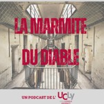 Podcast La Marmite du diable – Mémoire(s) des prisons de Perrache