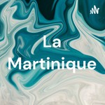 Logo of the podcast La Martinique Podcast La Martinique