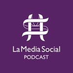 Logo of the podcast La Media Social Podcast La Media Social