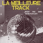 Logo of the podcast La Meilleure Track (n'est pas dans votre playlist) Podcast La Meilleure Track (n'est pas dans votre playlist)
