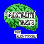 La Mentalité Verte - The Eco-Mindset Podcast La Mentalité Verte - The Eco-Mindset