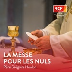 Logo of the podcast La messe pour les nuls · RCF Cœur de Champagne Podcast La messe pour les nuls · RCF Cœur de Champagne