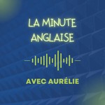 Logo of the podcast La Minute Anglaise Podcast La Minute Anglaise