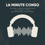 Logo of the podcast La minute conso Podcast La minute conso