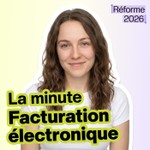La Minute Facturation Électronique by Abigael Podcast La Minute Facturation Électronique by Abigael