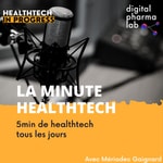 Logo of the podcast La Minute Healthtech Podcast La Minute Healthtech