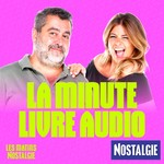 Logo of the podcast La minute livre audio avec Nostalgie Podcast La minute livre audio avec Nostalgie