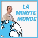 Logo of the podcast La minute monde Podcast La minute monde