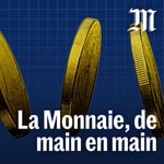 Logo of the podcast La monnaie, de main en main Podcast La monnaie, de main en main
