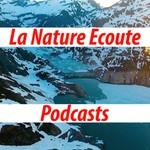 Logo of the podcast La Nature Écoute Podcast La Nature Écoute