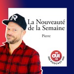 Logo of the podcast La nouveauté de la semaine Podcast La nouveauté de la semaine