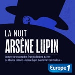 Logo of the podcast La nuit d'Arsène Lupin Podcast La nuit d'Arsène Lupin
