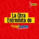 Logo of the podcast La Otra Entrevista de Tropicana Podcast La Otra Entrevista de Tropicana