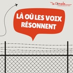 Logo of the podcast Là où les voix résonnent : échos de centres de rétention administrative Podcast Là où les voix résonnent : échos de centres de rétention administrative