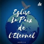 Logo of the podcast La paix de l'éternel Podcast La paix de l'éternel
