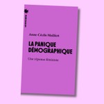 Logo of the podcast La panique démographique - une réponse féministe, d'Anne-Cécile Mailfert Podcast La panique démographique - une réponse féministe, d'Anne-Cécile Mailfert