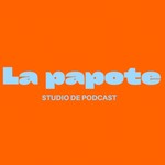 Logo of the podcast LA PAPOTE Podcast LA PAPOTE