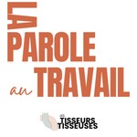 Logo of the podcast La parole au travail Podcast La parole au travail