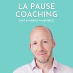 Logo of the podcast La pause coaching Podcast La pause coaching